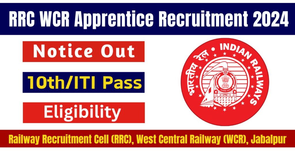 RRC WCR Jabalpur Apprentice 2024 Vacancy Details Total 3317 Post