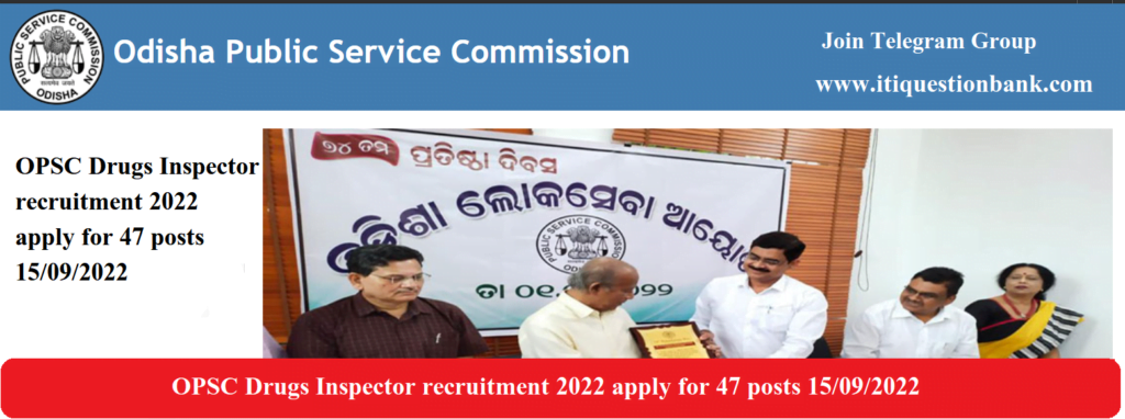 OPSC Drugs Inspector recruitment 2022